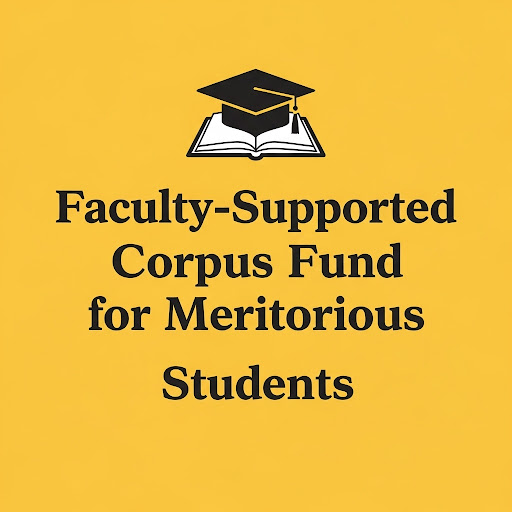 Faculty-Supported Corpus Fund for Meritorious Students