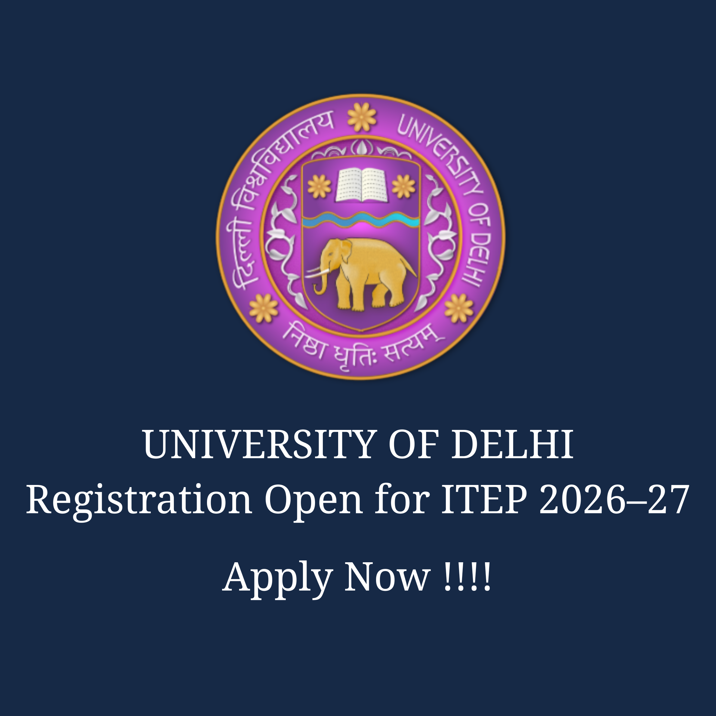 Registration Open for University of Delhi Four-Year Integrated Teacher Education Programme (ITEP) 2026–27