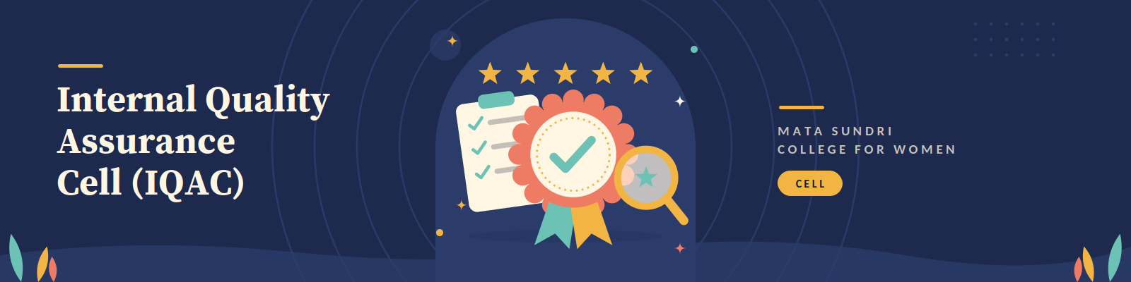The Internal Quality Assurance Cell (IQAC)